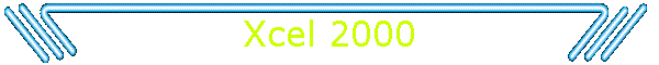 Xcel 2000